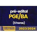 RPGE - Extensivo Advocacia Pública pré-edital PGE BA (Revisão PGE 2024)